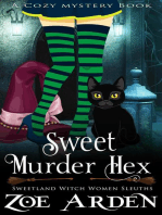 Sweet Murder Hexes (#4, Sweetland Witch Women Sleuths) (A Cozy Mystery Book): Sweetland Witch, #4