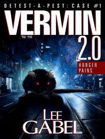 Vermin 2.0: Hunger Pains: Detest-A-Pest, #1