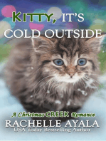 Kitty, It's Cold Outside: A Christmas Creek Romance, #4