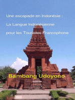 Une Escapade en Indonesie : La Langue Indonesienne pour les Touristes Francophone.
