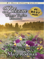 Bloom Where You're Planted: Daily Devotions to Enlighten and Brighten Your Relationship with Christ: Bloom Daily Devotional Series, #1