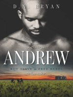Andrew: Boy Slave to Free Rebel