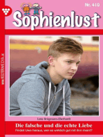 Die falsche und die echte Liebe: Sophienlust (ab 351) 410 – Familienroman