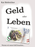 Geld oder Leben: Warum wir neues Geld brauchen