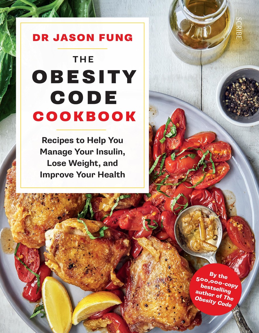 The Obesity Code Cookbook by Jason Fung, Alison Maclean - Ebook | Scribd