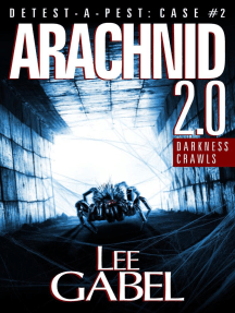 Arachnid 2.0: Darkness Crawls: Detest-A-Pest, #2