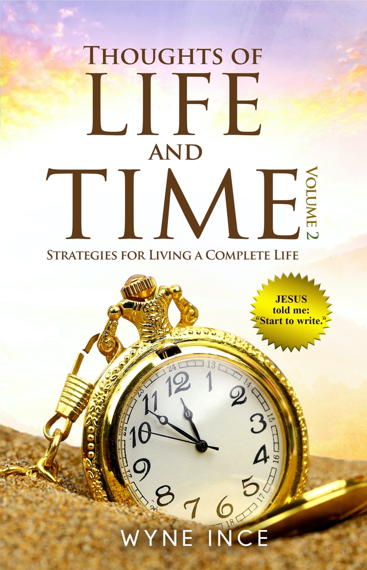 Thoughts of Life and Time: Strategies for Living a Complete Life ...