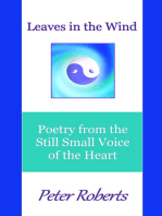 Leaves in the Wind: Poetry from the Still Small Voice of the Heart