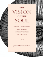 The Vision of the Soul: Truth, Goodness, and Beauty in the Western Tradition