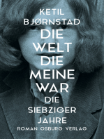 Die Welt, die meine war.: Die siebziger Jahre