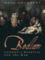 Bedlam: London's Hospital for the Mad