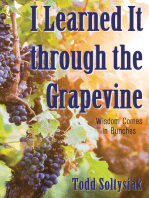 I Learned It through the Grapevine: Wisdom Comes in Bunches