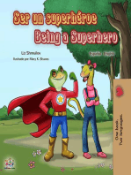 Ser un superhéroe Being a Superhero: Spanish English Bilingual Collection