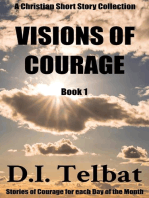 Visions of Courage: Christian Short Story Collections, #1