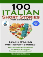 100 Italian Short Stories for Beginners: Learn Italian With Short Stories Including Audio Italian Edition Foreign Language Book 1
