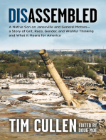 Disassembled: A Native Son on Janesville and General Motors – a Story of Grit, Race, Gender and Wishful Thinking and What it Means for America
