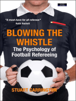 Blowing The Whistle: The Psychology of Football Refereeing