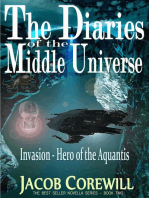 Invasion - Hero of the Aquantis: The Diaries of the Middle Universe Book 1, #2