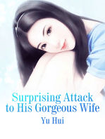 Surprising Attack to His Gorgeous Wife: Volume 1