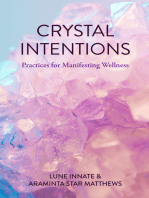 Crystal Intentions: Practices for Manifesting Wellness (Crystal Book, Crystals Meanings)