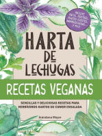 Harta de Lechugas: Recetas Veganas - Sencillas y deliciosas recetas para herbívoros hartos de comer ensalada