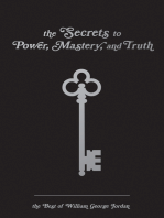 The Secrets to Power, Mastery, and Truth