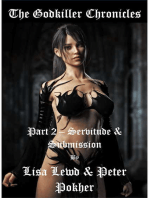The Godkiller Chronicles: Part 2 - Servitude & Submission