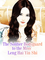 The Soldier Bodyguard to the Miss: Volume 8