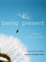 Being Present: A Book of Daily Reflections (AA Daily Reflections Book, Daily Reader Addiction, Present Moment Awareness, and for Readers of The Book of Awakening or Reflections of a Man)