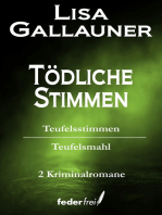 Tödliche Stimmen: Teufelsstimmen und Teufelsmahl