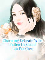 Charming Delicate Wife: Fallen Husband: Volume 3