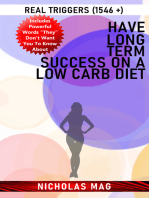Have Long Term Success on a Low Carb Diet: Real Triggers (1546 +)