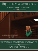 The Bolt Hole: Coin from a Dead Man's Eyes: Uncollected Anthology: Crossroads Hotel