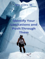 Identify Your Limitations and Push Through Them