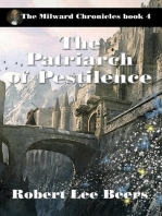 The Patriarch of Pestilence: The Milward Chronicles, #4