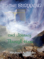 To the Beginning and Journey Through Here
