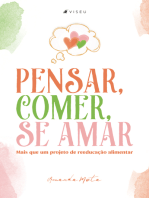 Pensar, comer, se amar: mais que um projeto de reeducação alimentar