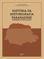 História da historiografia paranaense: matrizes & mutações