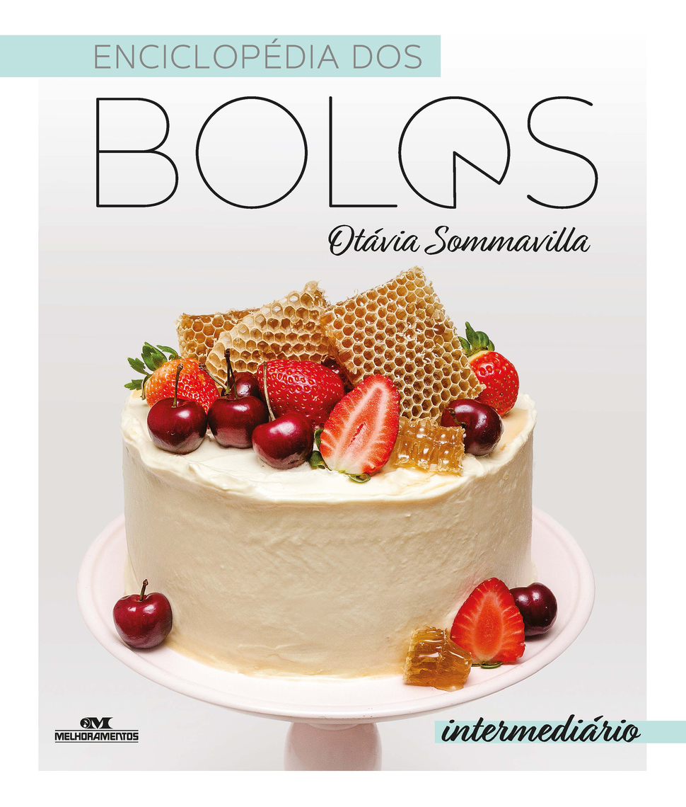 Enciclopédia dos bolos by Otávia Sommavilla, Emiliano Boccato (Ebook ...