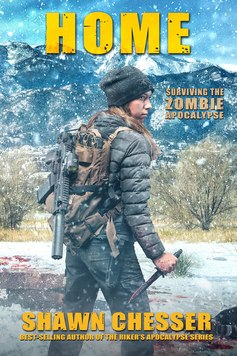 Surviving the Zombie Apocalypse: Home by Shawn Chesser Ebook Scribd