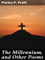 The Millennium, and Other Poems: To Which is Annexed, a Treatise on the Regeneration and Eternal Duration of Matter