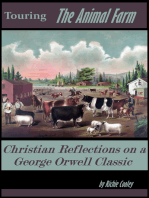 Touring The Animal Farm Christian Reflections on a George Orwell Classic