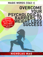 Overcome Your Psychological Barriers to Weight Loss Success: Magic Words (1263 +)