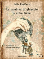 La bambina di ghiaccio e altre fiabe