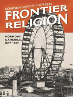 Frontier Religion: Mormons and America, 1857–1907