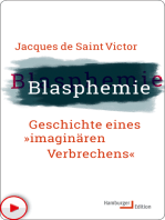 Blasphemie: Geschichte eines "imaginären Verbrechens"