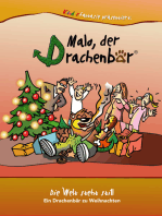 Malo der Drachenbär - Die Welt steht still: Ein Drachenbär zu Weihnachten