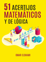 51 Acertijos Matemáticos y de Lógica: Adivinanzas y Rompecabezas para mejorar inteligencia Matemática y Pensamiento Lateral