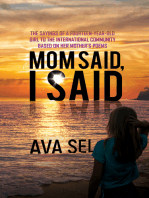 Mom Said, I Said: The Sayings of a Fourteen-Year-Old Girl to the International Community Based on Her Mother's Poems