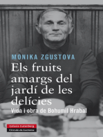 Els fruits amargs del jardí de les delícies: Vida y obra de Bohumil Hrabal